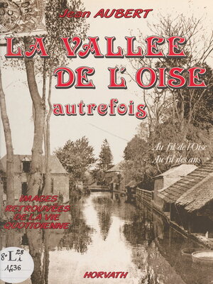 cover image of La vallée de l'Oise autrefois